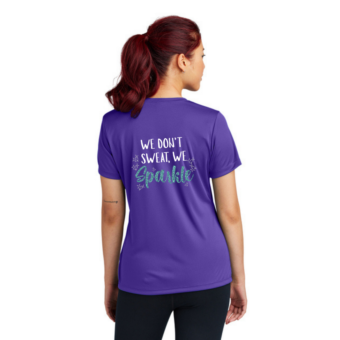 We Don't Sweat, We Sparkle - Sport Tek Short Sleeve Performance Tee