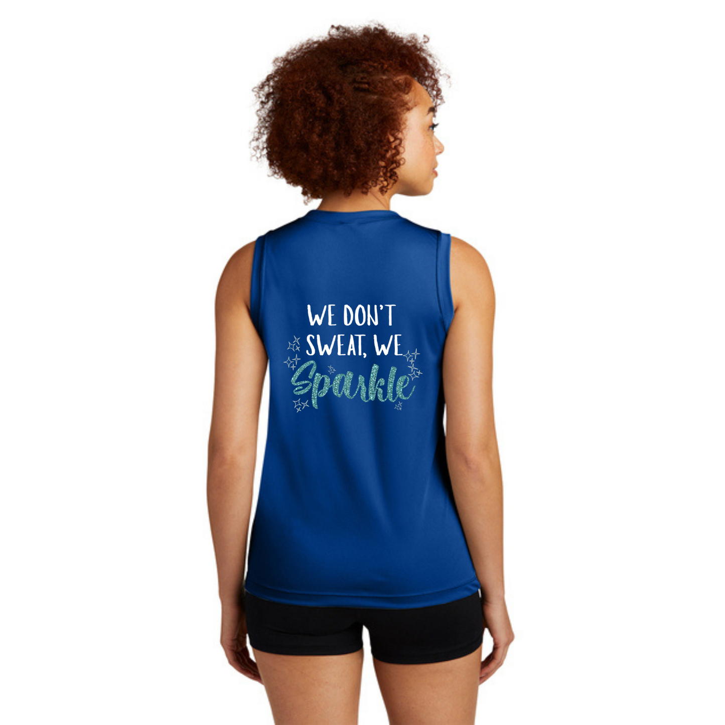 We Don't Sweat, We Sparkle - Ladies Sleeveless Performance V-Neck Tee