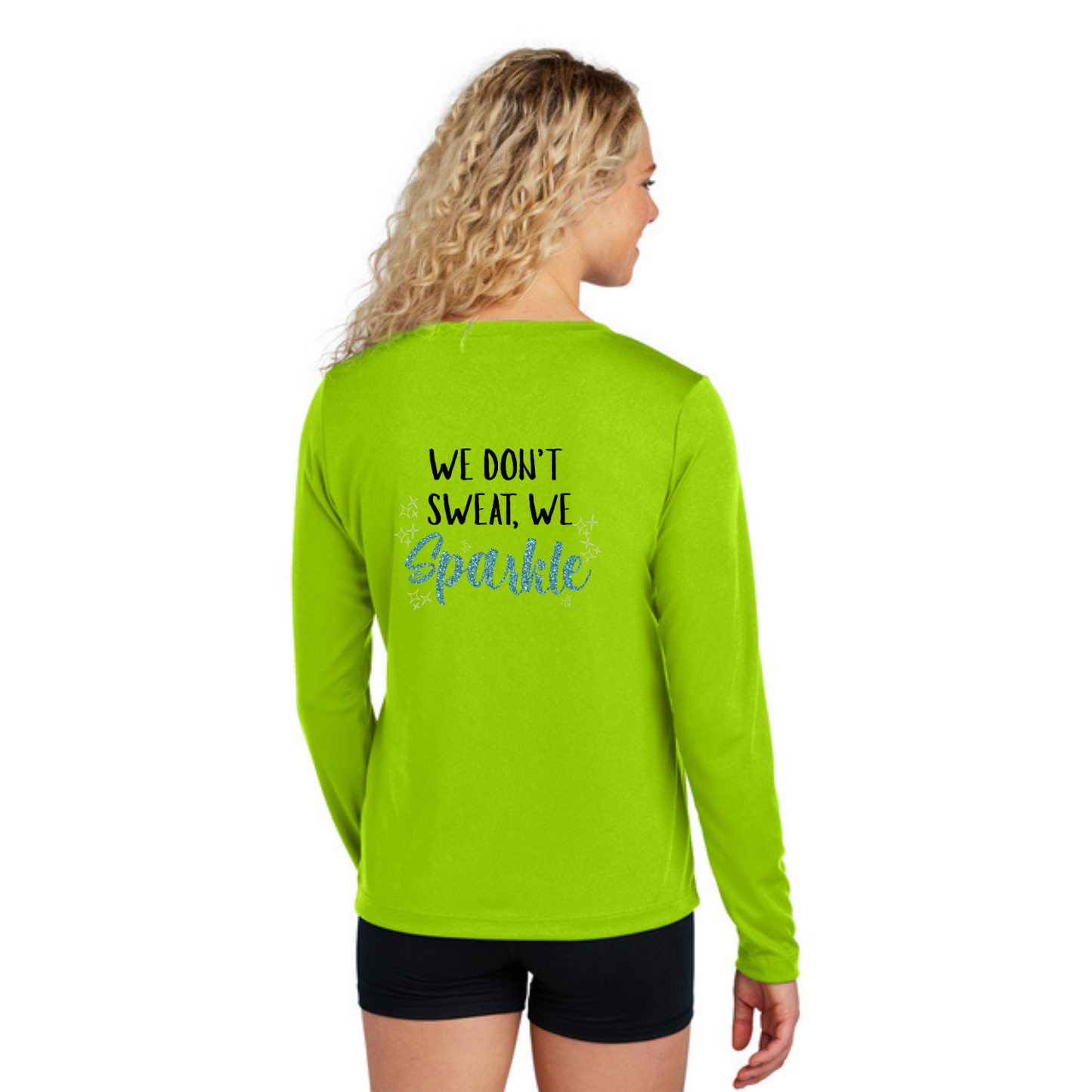 We Don't Sweat, We Sparkle NEON - Sport Tek Long Sleeve Performance V-Neck Tee