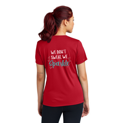 We Don't Sweat, We Sparkle - Sport Tek Short Sleeve Performance Tee