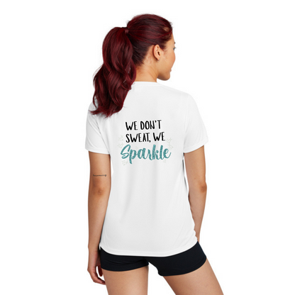 We Don't Sweat, We Sparkle NEON - Sport Tek Short Sleeve Performance Tee