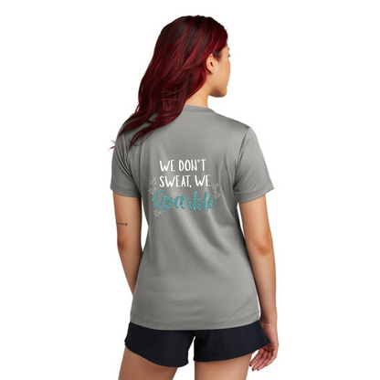 We Don't Sweat, We Sparkle - Ladies V-Neck Short Sleeve Performance Tee